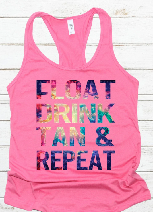 Float, Drink, Tan & Repeat Tank
